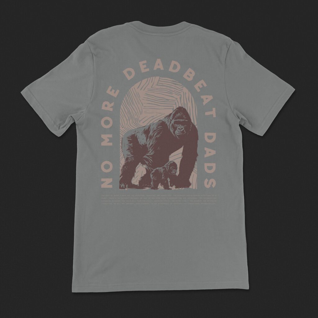 No More Deadbeat Dads, Shirt Mockup, Back